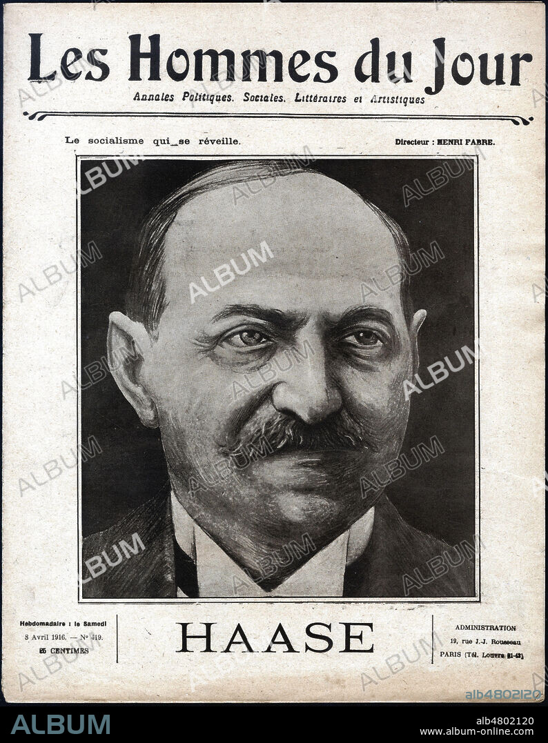 Hugo HAASE (1853-1919) (L'article est totalement censure cf kh220374). Photographie anonyme pour Les Hommes du Jour du 8 avril 1916. Credit : Collection Dixmier/ Kharbine-Tapabor.