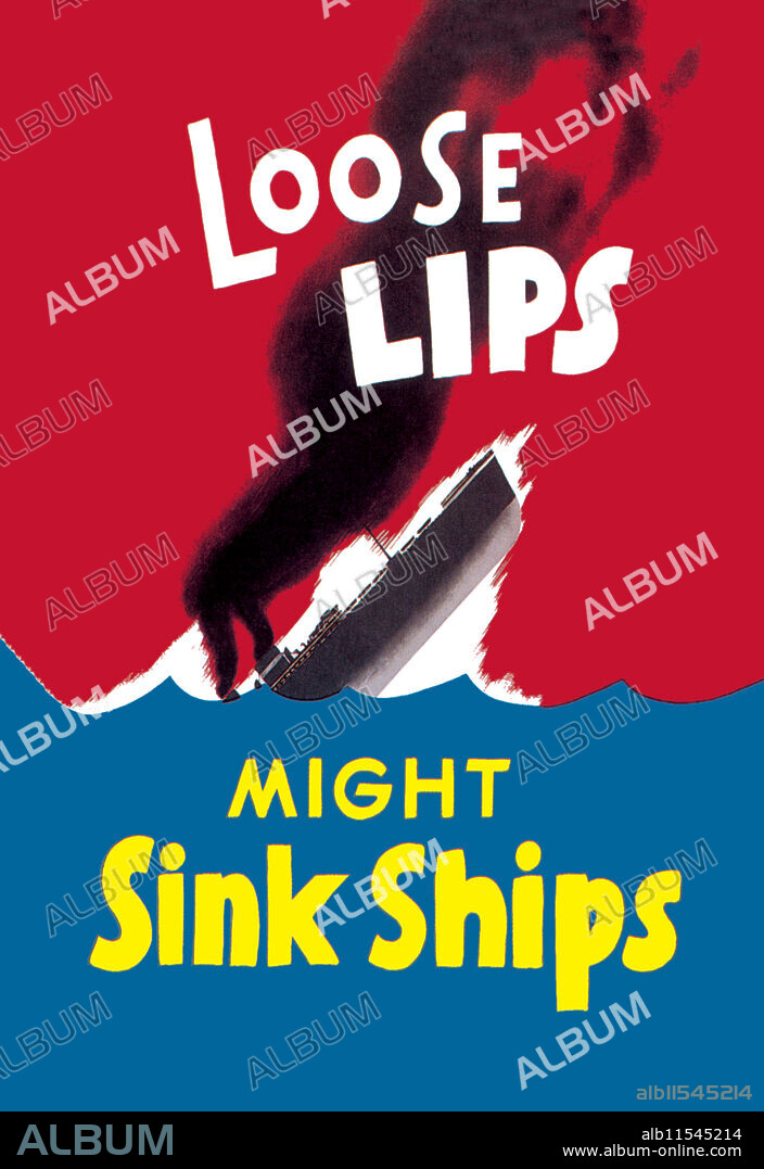 Loose lips sink ships is an American English idiom meaning "beware of unguarded talk".  The phrase originated on propaganda posters during World War II. The phrase was created by the War Advertising Council and used on posters by the United States Office of War Information.  The most famous poster that helped popularize the phrase  was created for the Seagram Distillers Corporation by the designer Seymour R. Goff.  This type of poster was part of a general campaign of American propaganda during World War II to advise servicemen and other citizens to avoid careless talk concerning secure information that might be of use to the enemy.  Interestly, everyone remembers the quote differently that it is actually printed - the poster actually reads, "Loose Lips MIGHT Sink Ships.".