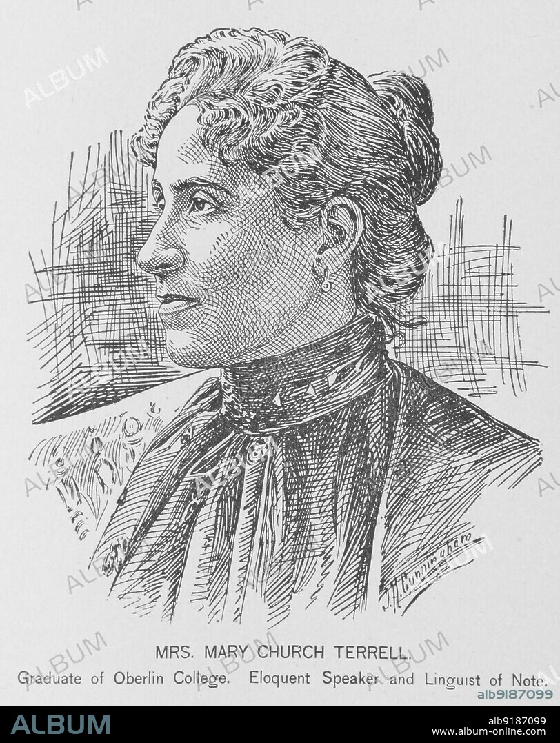 J. H. CUNNINGHAM. Mrs. Mary Church Terrell; Graduate of Oberlin College; Eloquent speaker and linguist of note, 1902. African-American civil rights activist and journalist. From 'The Negro in revelation, in history, and in citizenship'.