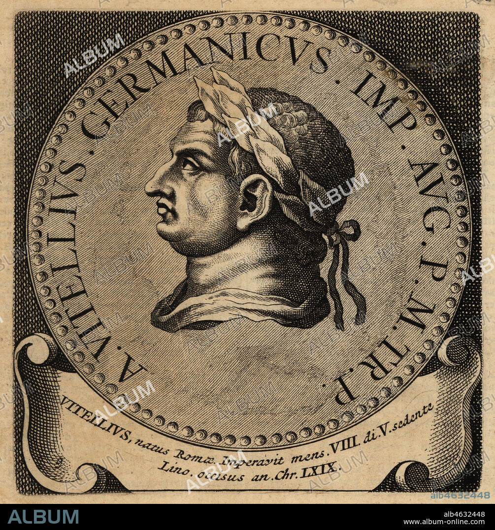 Roman Emperor Vitellius, 15AD-69AD, Aulus Vitellius Germanicus Augustus. Copperplate engraving from Abraham Bogaerts De Roomsche Monarchy, The Roman Monarchy, Francois Salma, Utrecht, 1697.