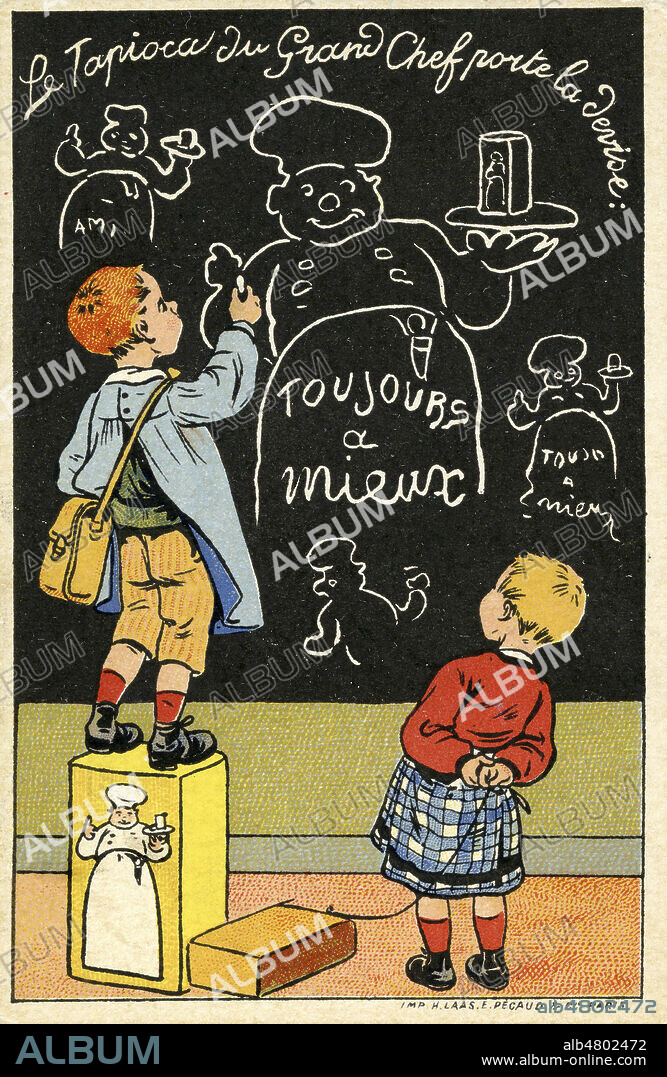 Un enfant ecrit a la craie sur un tableau noir : 'Le tapioca du grand chef porte la devise Toujours a mieux'. Chromo vers 1910. Illustration anonyme. Credit : Collection IM/KHARBINE-TAPABOR.