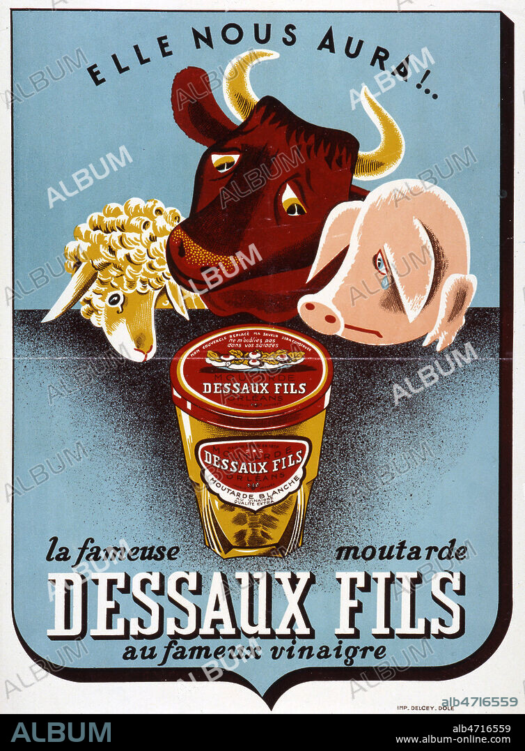'Elle nous aura !' s'attristent le mouton, le cochon et la vache. Publicite pour la moutarde Dessaux Fils, debut 20eme. Credit : Collection Grob/KHARBINE-TAPABOR.
