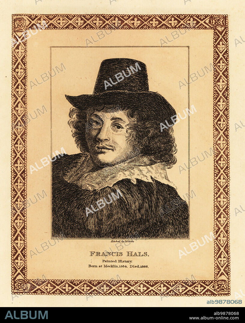 Portrait of Frans Hals the Elder, c.1582-1666, Dutch Golden Age portraitist and history painter, who lived and worked in Haarlem. Francis Hals, painted history. Tinted etching within a decorative border by John Girtin from John Girtins Seventy-Five Portraits of Celebrated Painters from Authentic Originals, J. MCreery, London, 1817.