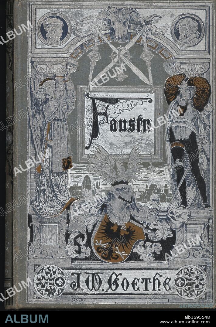 Portada de la novela "Fausto", de Johann Wolfgang Goethe (Frankfurt, 1749-Weimar, 1832). Editorial Arte y Letras. Barcelona, 1882.