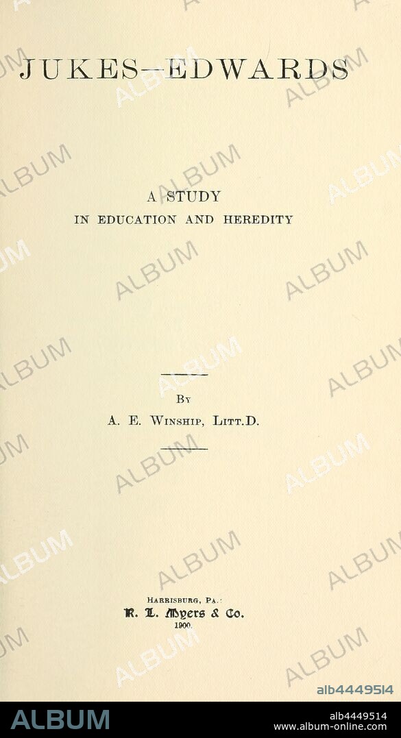 Jukes-Edwards; a study in education and heredity : Winship, Albert E. (Albert Edward), 1845-1933.