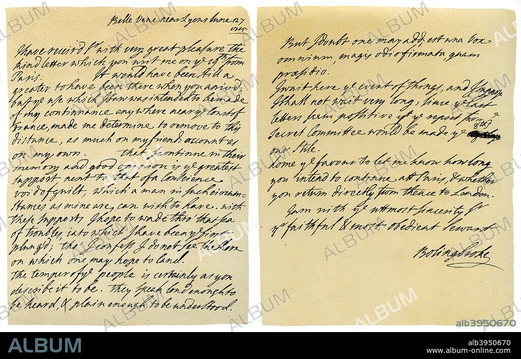 Letter from Henry St John, Viscount Bolingbroke, to George Clarke, formerly Secretary at War, 27th June 1715. Letter written from Belle Vue near Lyons, giving Bolingbroke's reason for not remaining in Paris, expressing his reliance on the good opinion of his friends and on his innocence, and announcing his intention to await the report of the Secret Commitee (which resulted in his impeachment and attainder on 18th August). From the third series of Facsimiles of royal, historical, literary and other autographs in the Department of Manuscripts, British Museum: Series I-V, (London, 1899).