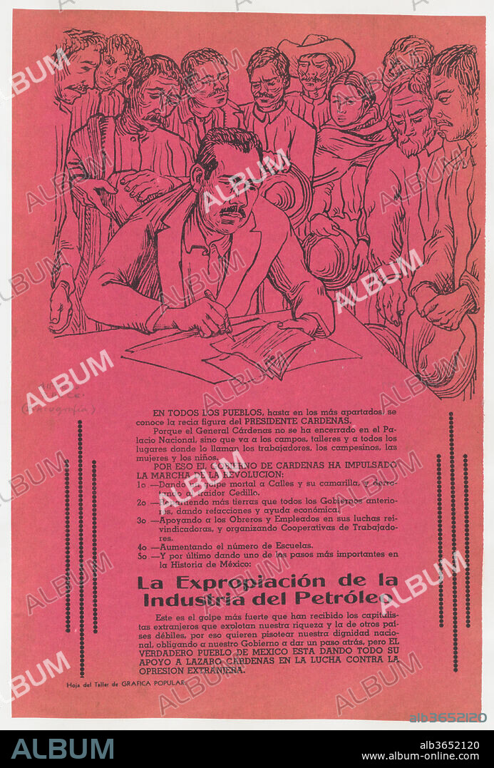 Broadsheet relating to oil expropriation and support for Lazaro Cardenas who is signing a document while the crowd of people surrounding him look on. Artist: Alfredo Zalce (Mexican, Pátzcuaro, Michoacán 1908-2003 Morelia). Dimensions: Sheet: 13 7/16 × 9 1/4 in. (34.2 × 23.5 cm). Publisher: Taller de Gráfica Popular. Date: ca. 1938.