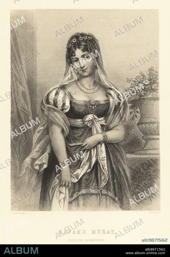 Carolina Maria Annunziata Bonaparte Murat Macdonald, 1782-1839. Caroline Bonaparte, Imperial French princess, younger sister of Emperor Napoleon I of France. In 1800, Caroline married Joachim Murat, Marshal of the Empire, Prince Murat and later King of Naples. Steel engraving by H.B. Hall after a portrait by Jules Champagne from Frank B. Goodrichs The Court of Napoleon or Society under the First Empire, J. B. Lippincott, Philadelphia, 1875.