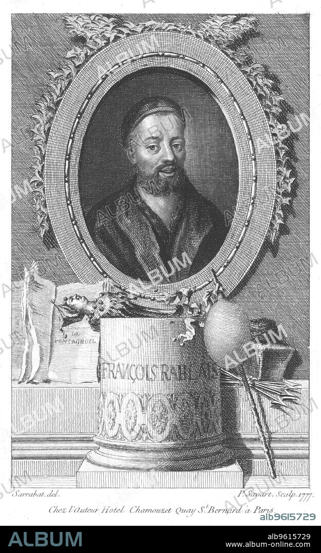PIERRE SAVART. Francois Rabelais, French writer, satirist, humanist, doctor and monk, 1777. Born at Chinon in Touraine, Rabelais (c1495-1553) is best remembered as the author of the romance La Vie de Gargantua et de Pantagruel (The Life of Gargantua and of Pantagruel) which appeared in four volumes between 1532 and 1552. A fifth work appeared posthumously in 1554 but is of doubtful authenticity. These four comic novels tell the story of the giants Gargantua and Pantagruel. The style is coarse, ribald and exuberant, and the use of language imaginative. The English language owes two adjectives to Rabelais: Gargantuan, of tremendous size or volume, huge appetites; Rabelaisian, coarse, robust, bawdy humour; extravagent caricature. This representation shows his portrait surrounded by ivy, in antiquity sacred to Bacchus and his Satyrs, a reference to excess and satire. On the pillar is a jester's bauble of a carved jester's head and a bladder on a stick.