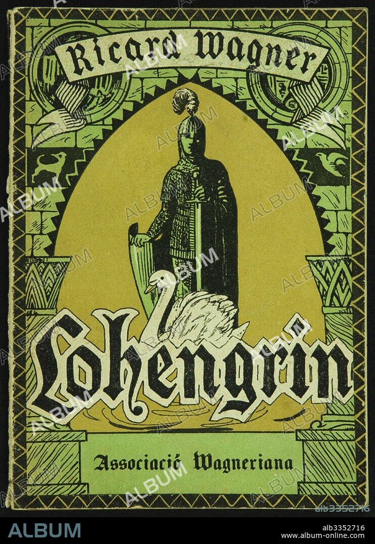 ANONYMOUS. Cover of the Libretto of Lohengrin by Richard Wagner. Barcelona, Associació Wagneriana.