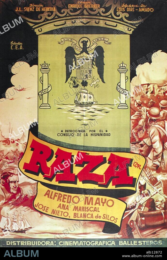 Poster de RAZA, 1942, dirigida por JOSE LUIS SAENZ DE HEREDIA. Copyright CANCILLERIA DEL CONSEJO DE LA HISPANIDAD.