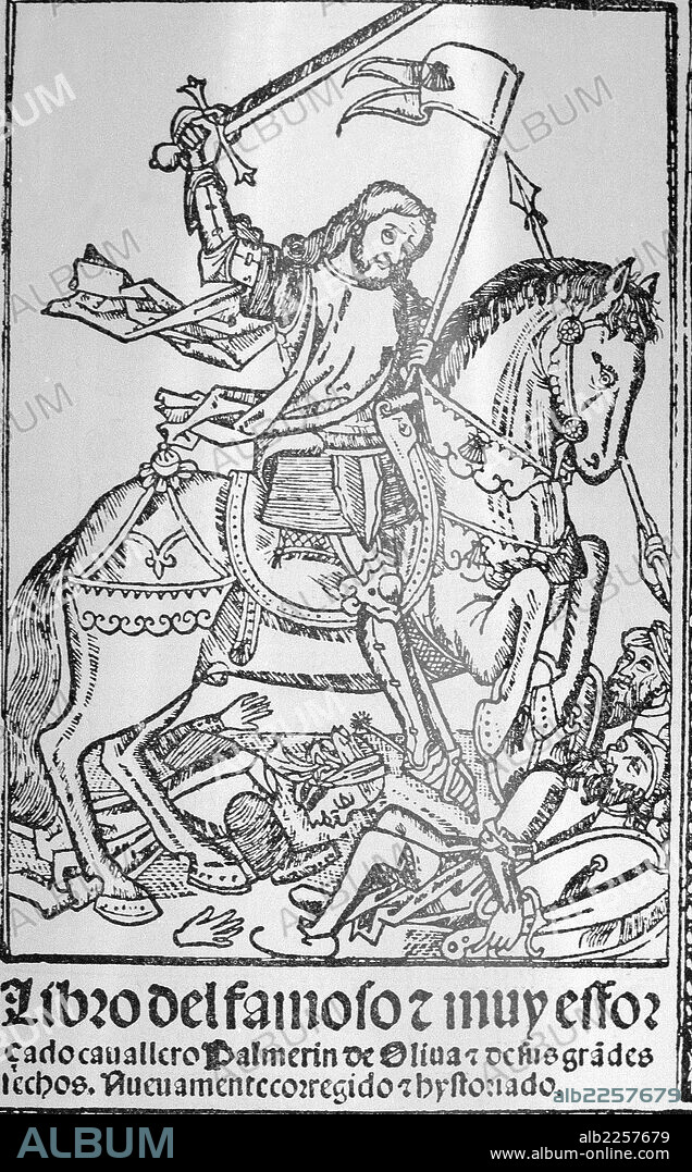 PALMERIN DE OLIVA. NOVELA DE CABALLERIA QUE NARRA LOS AMORES DE PALMERIN Y POLINARDA , ATRIBUIDO A FRANCISCO VAZQUEZ EN EL AÑO 1511.