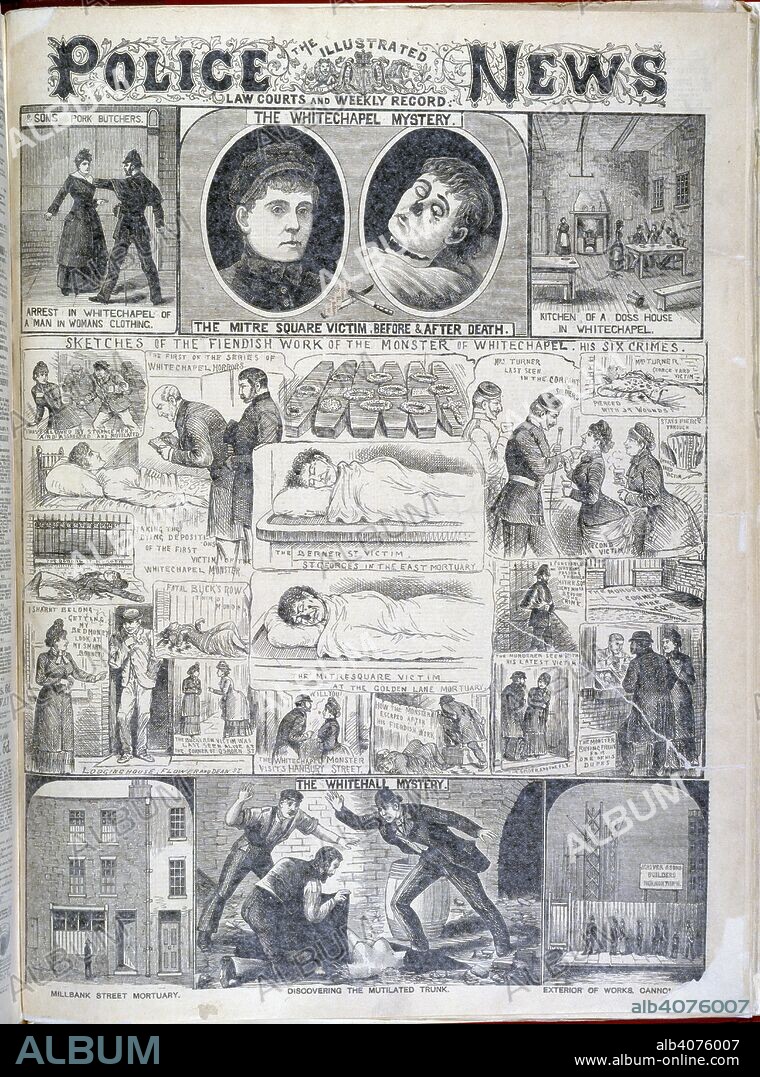 The Whitechapel mystery. 'Sketches of the fiendish work of the monster of Whitechapel. His six crimes'. Illustrations relating to the Whitechapel or 'Jack the Ripper' murders. The Illustrated Police News. Law courts and weekly record. London, October,1888. Source: Colindale, front page, number 1,287. Language: English.