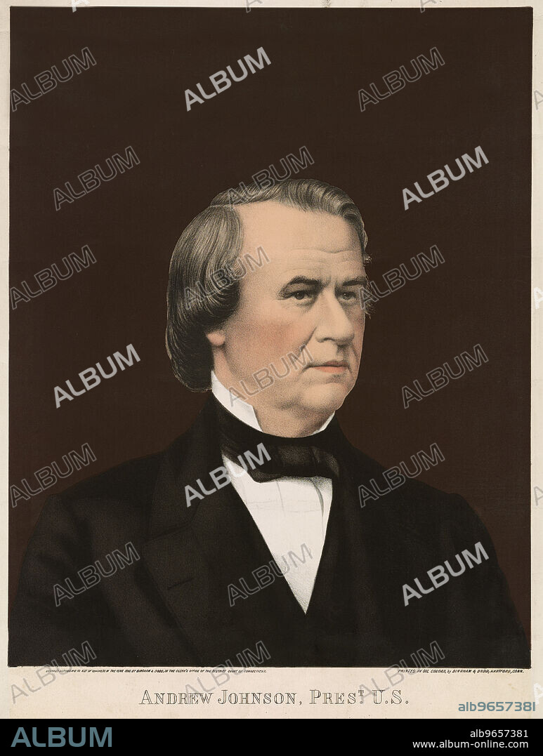 Andrew Johnson (1808-75), 17th President of the United States, Head and Shoulders Portrait, Lithograph Bingham & Todd, Hartford, Conn., 1866.