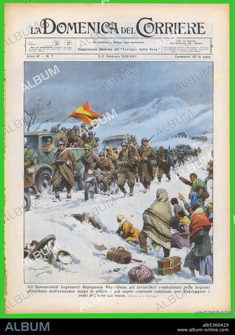 Italia. Portada de revista La Domenica del Corriere, editada en Milan, febrero de 1939. Avance del ejército franquista por los últimos reductos republicanos con el objetivo de ocupar Barcelona.