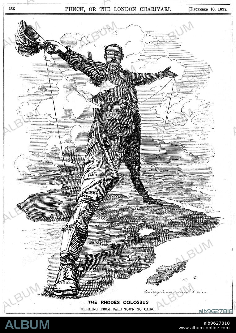 EDWARD LINLEY SAMBOURNE. 'The Rhodes Colossus', 1892. Cecil Rhodes (1853-1902), English-born South African businessman and statesman, shown striding across Africa from Cape Town to Cairo with a telegraph wire. Cartoon from Punch. (London, 10 December 1892).