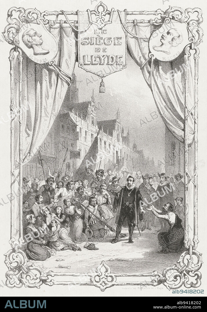Title plate for the opera Le Siège de Leyde: the self-sacrifice of mayor Pieter van der Werff, during the siege of Leiden, 1574. Scene on a stage framed with curtains and portraits of composer M. Vogel and librettist H. Lucas, The self-sacrifice of mayor Pieter van der Werff, 1574 Le Siège de Leyde., print maker: anonymous, printer: Blommers, (mentioned on object), print maker: Netherlands, printer: The Hague, 1845 - 1847,.