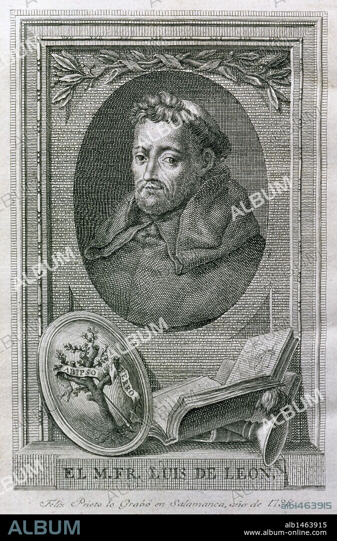 LITERATURA CASTELLANA. Siglo XVI LEON, Fray Luís de (1528-1591). Poeta y prosista español. Ingresó en la Orden Agustiniana. De temperamento impetuoso, propugnó activamente la reforma de su orden y respaldó a Teresa de Jesús. Grabado de 1798.