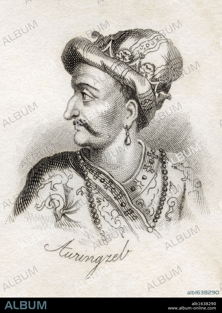Al-Sultan al-Azam wal Khaqan al-Mukarram Abdul Muzaffar Muhiuddin Muhammad Aurangzeb Bahadur Alamgir I Padshah Ghazi 1618 - 1707 Emperor of the Mughal Empire From the book Crabbs Historical Dictionary published 1825.