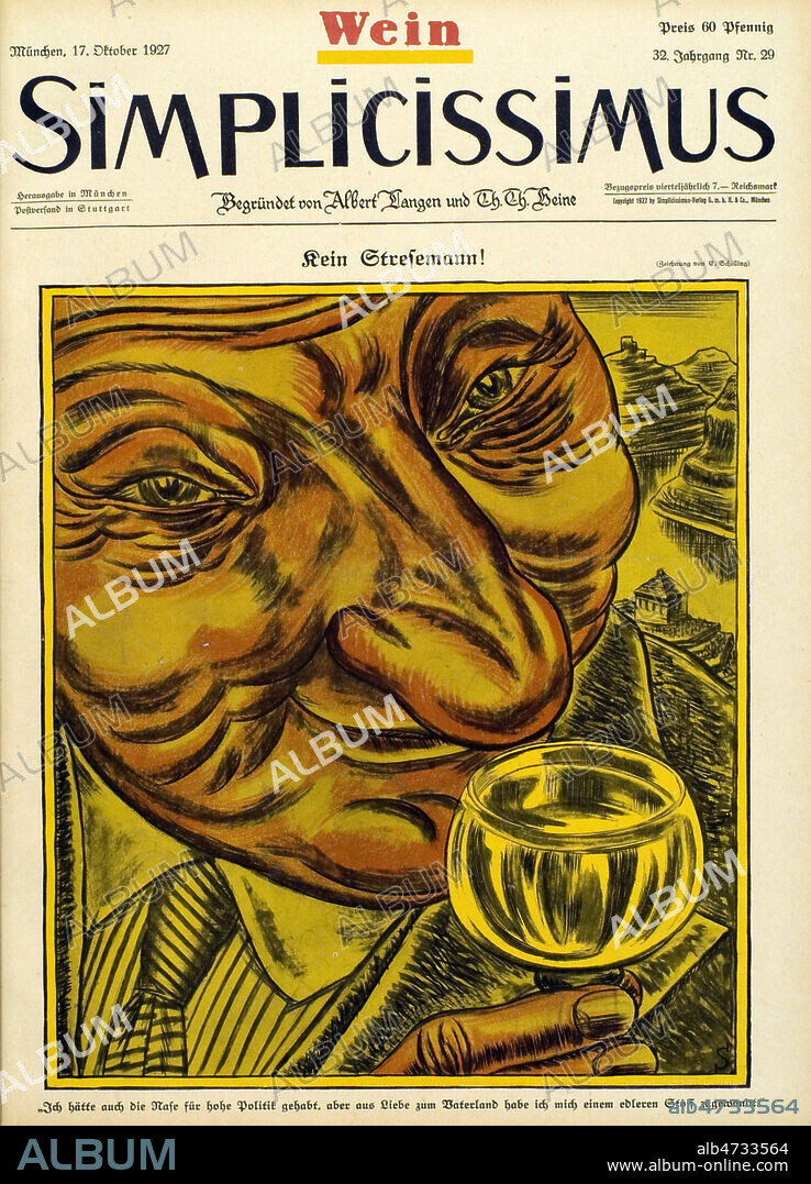 'Pas de STRESEMANN !'. Gustav Stresemann, ministre des affarires etrangeres, portant un verre a son nez. Illustration de Erich SCHILLING (1882-1945) pour Simplicissimus du 17 octobre 1927. Credit Coll. Dixmier/KHARBINE-TAPABOR.