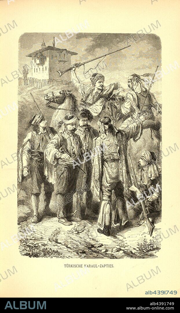 Turkish Karaul-Zapties, Zapties (civil servants, tax collectors, engineer, policeman and judge), Fig. 16, p. 80, 1879, F. Kanitz: Donau-Bulgarien und der Balkan: historisch-geographisch-ethnographische Reisestudien aus den Jahren 1860-1879. Leipzig: Verlagsbuchhandlung von Hermann Fries, 1879-1880.