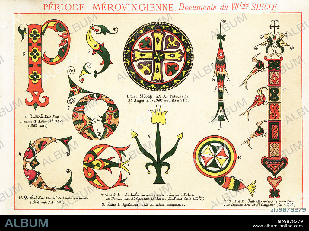 Initial letters and fleurons from documents of the Merovingian dynasty, 7th century. From extracts of St. Augustine, History of the Francs by Gregory of Tours, commentary on St. Augustine, etc. 1-3 Extraits de St. Augustin, Bib. Nat. Latin 2110, 4,5,9 lhistoire des Francs par St. Gregoire de Tours 132bis, 6 manuscrit Latin 1732., 7,8 commentaire de St. Augustin, Latin 2706, 10 traite moraux, Latin 1311. Chromolithograph designed and lithographed by Ernst Guillot from Elements dOrnementation pour lEnluminure (Elements of Ornamentation for Illumination), Renouard, Paris, 1890.