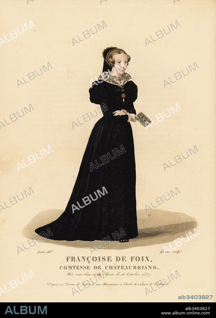 Francoise de Foix, Countess of Chateaubriand, mistress of King Francis I of France, 1475-1537. She wears a chaperon headdress trimmed with gold cloth at the front, a black velvet dress with embroidered lace collar. Slippers with buttons. After a drawing by Janet Clouet and a miniature in oils in the editor's collection. Handcoloured copperplate engraving by Georges Jacques Gatine after an illustration by Louis Marie Lante from Galerie Francaise de Femmes Celebres, Paris, 1827.