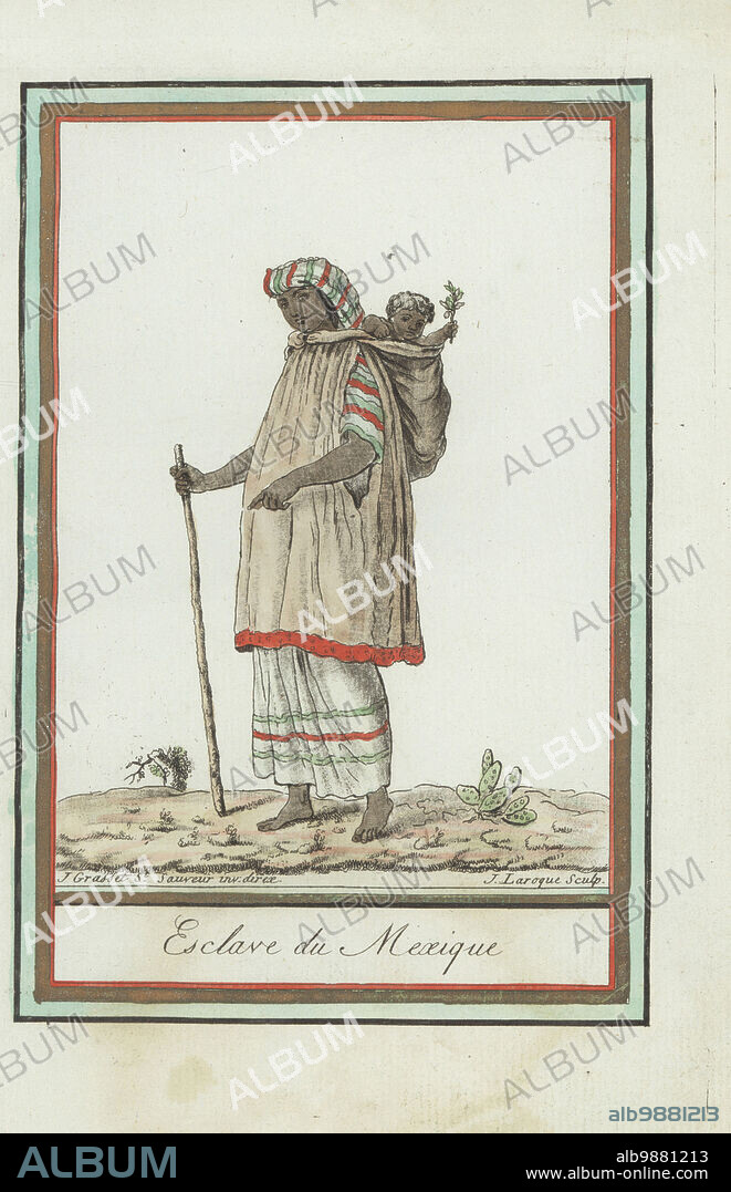 Costume of an enslaved woman or tlacotin, In striped hooded robe, long cape with child on her back, holding a staff. Mexica or Aztec people, ancient Mexico. Esclave du Mexique. Handcoloured copperplate engraving by J. Laroque after a design by Jacques Grasset de Saint-Sauveur from his Encyclopedie des voyages, Encyclopedia of Voyages, Bordeaux, France, 1792.