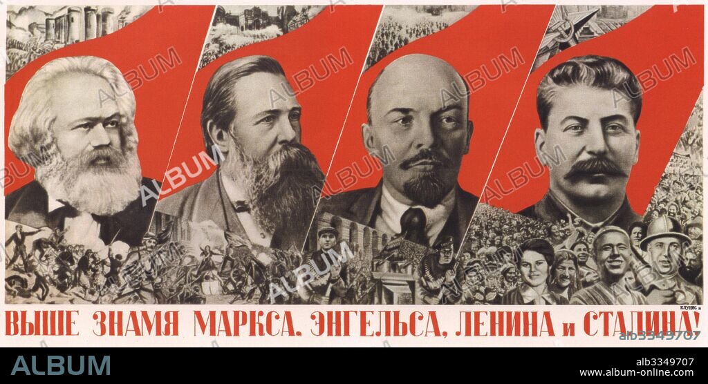 GUSTAV KLUTSIS. Higher raise the banner of Marx, Engels, Lenin and Stalin! (Poster).