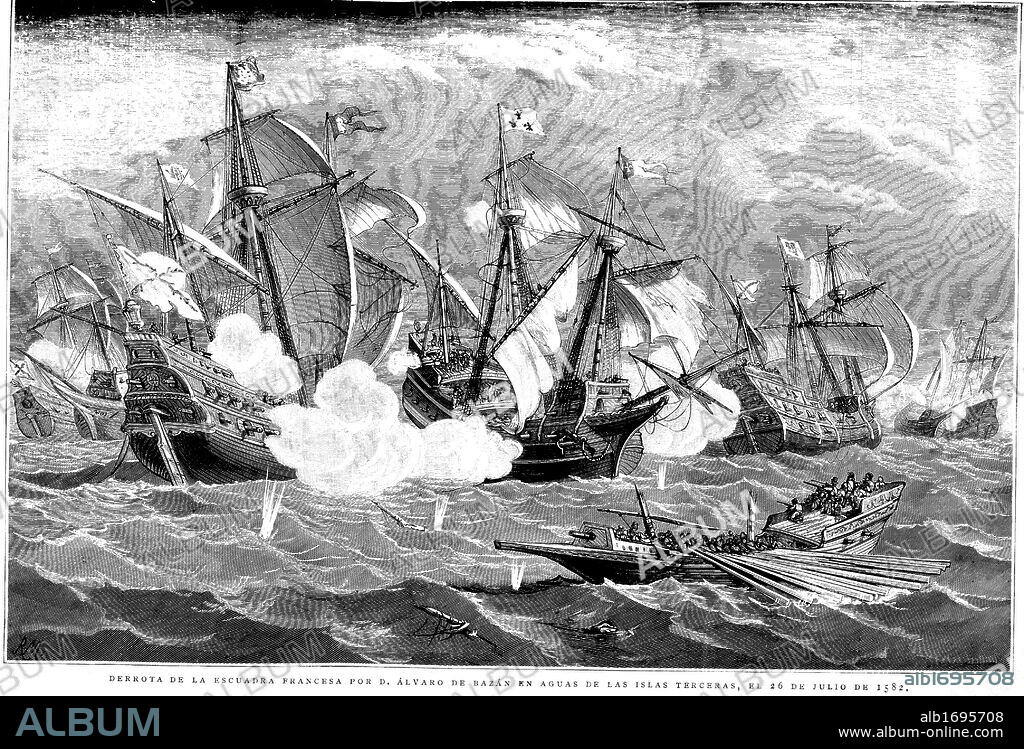 España. Siglo XVI. Batalla naval de las Islas Terceras (Azores). Derrota de la escuadra francesa por Don Alvaro de Bazán (Granada, 1526-Lisboa, 1588) en el año 1582. Grabado de 1888.