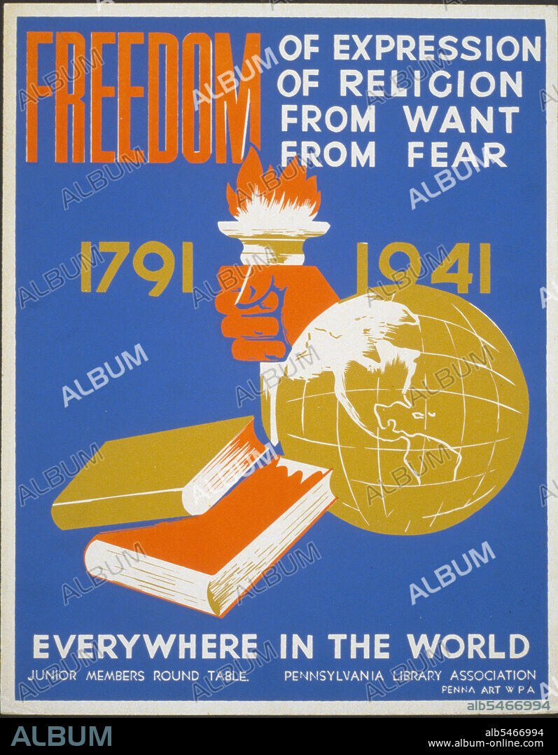 Freedom of expression, of religion, from want, from fear everywhere in the world circa 1936-1941.