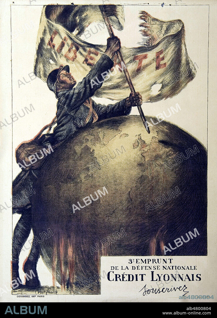 JULES-ABEL FAIVRE. '3e emprunt de la defense nationale, Credit Lyonnais'. Un poilu plante le drapeau de la liberte sur un globe terrestre. Illustration par Abel FAIVRE (1867-1945) pour une affiche de la guerre 14-18. Credit : Collection IM/KHARBINE-TAPABOR.