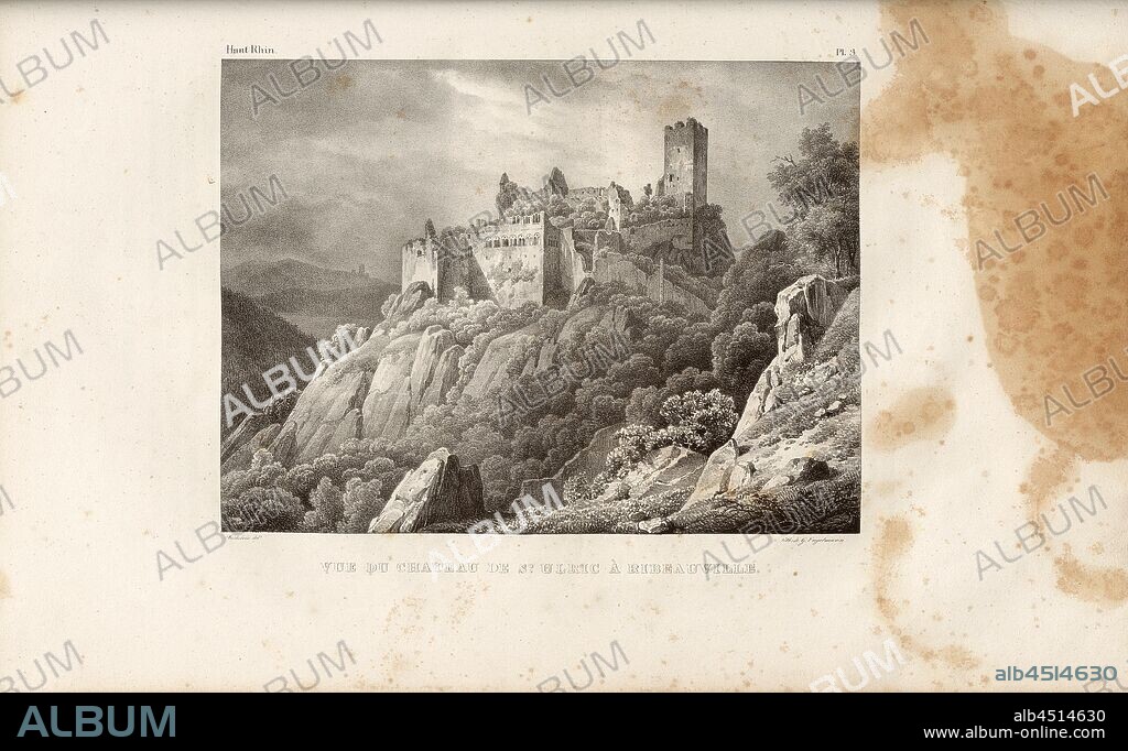 View of St. Ulric Castle in Ribeauville, Castle Ruins Ortisei in Ribeauville, Haut Rhin, Signed: Bichebois delt, Lith de G. Engelmann, Pl. 3, to p. 6 (Part 1), Bichebois, Alphonse (del.); Engelmann, Godefroy (lith.), 1828, De Golbéry, J. G. Schweighäuser: Antiquités de l'Alsace ou châteaux, églises et autres monumens des départemens du Haut- et du Bas-Rhin. Mulhouse [etc.]: Engelmann, 1828.