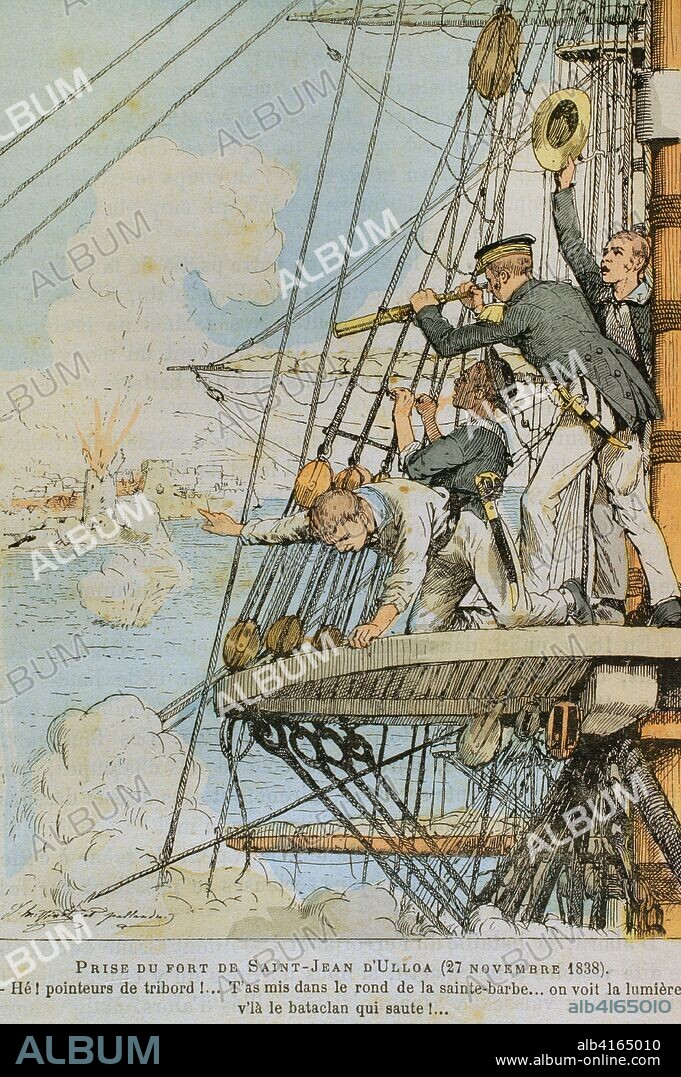 Primera Intervención Francesa de México. Batalla de San Juan de Ulúa, durante la Guerra de los Pasteles (27 noviembre-5 diciembre 1838). Toma de la fortaleza de San Juan de Ulúa por parte del ejército francés, comandado por el almirante Charles Baudin en la Corbeta de "Le Créole". Ilustración en color de la "Armeé Française, Nos Soldats" (Ejército Francés, Nuestros Soldados). Autor, Eugene Hennebert (1826-1896). Ilustración firmada por Hussenot y Pallandre. París, h. 1890. Biblioteca Histórico Militar de Barcelona, Cataluña, España.