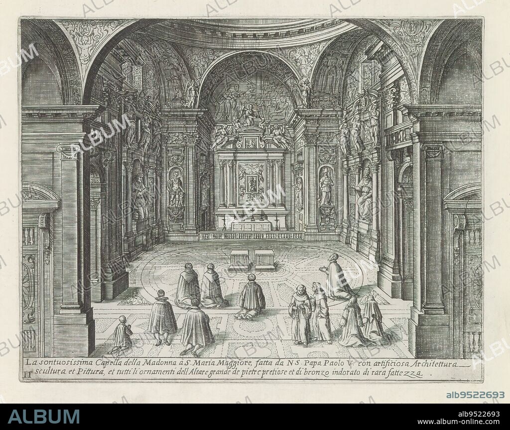 Cappella Paolina in the Santa Maria Maggiore in Rome, La sontuosissima Capella della Madonna à S. Maria Maggior (...) (title on object), Monuments and buildings erected during the pontificates of Popes Paul V and Sixtus V (series title), View in the Cappella Paolina in the Santa Maria Maggiore in Rome. Clergymen kneeling in the chapel. Title in Italian in lower margin. Print is part of an album., print maker: Matthäus Greuter, publisher: Matthäus Greuter, Paulus V, print maker: Rome, publisher: Rome, Vaticaanstad, 1618, paper, engraving, height 175 mm × width 224 mm.