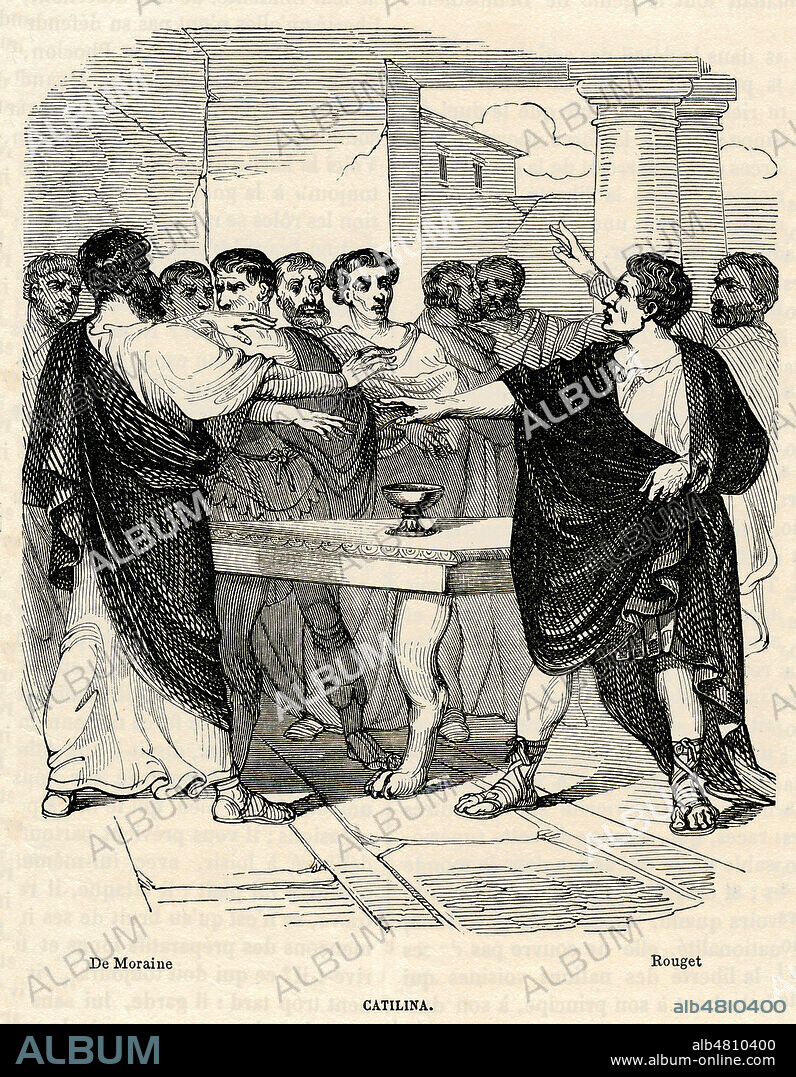 Conjuration de CATILINA (-108 a -62). Illustration de 1851 par de Rene de MORAINE (ne en 1816) pour Histoire des Martyrs de la Liberte par Alphonse ESQUIROS (1812-1876). Credit : Collection Jonas/Kharbine-Tapabor.