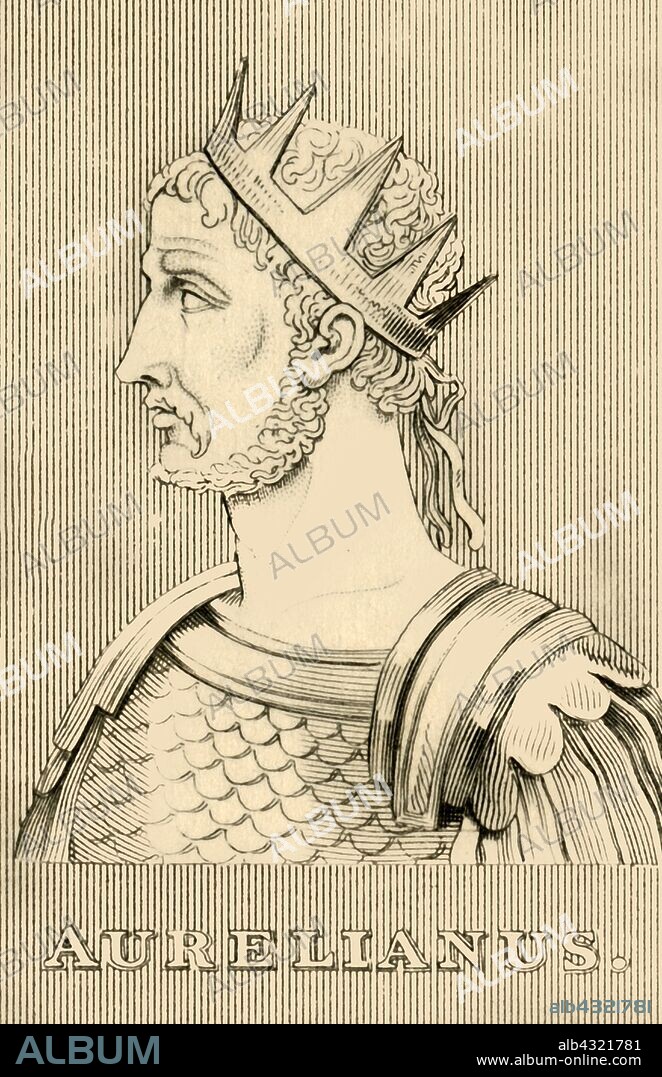 'Aurelianus', (214- 275 AD), 1830. Aurelian (214- 275 AD)  Roman Emperor from 270 to 275, responsible for the construction of the Aurelian Walls in Rome. From "Biographical Illustrations", by Alfred Howard. [Thomas Tegg, R. Griffin and Co., J. Cumming, London, Glasgow and Dublin, 1830].