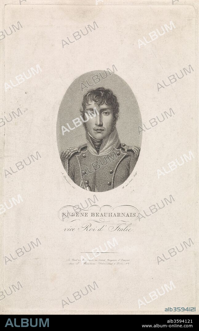 SENUS, WILLEM, VAN. Eugène de Beauharnais (1781-1824), Viceroy of the Kingdom of Italy, Grand Duke of Frankfurt, Duke of Leuchtenberg.