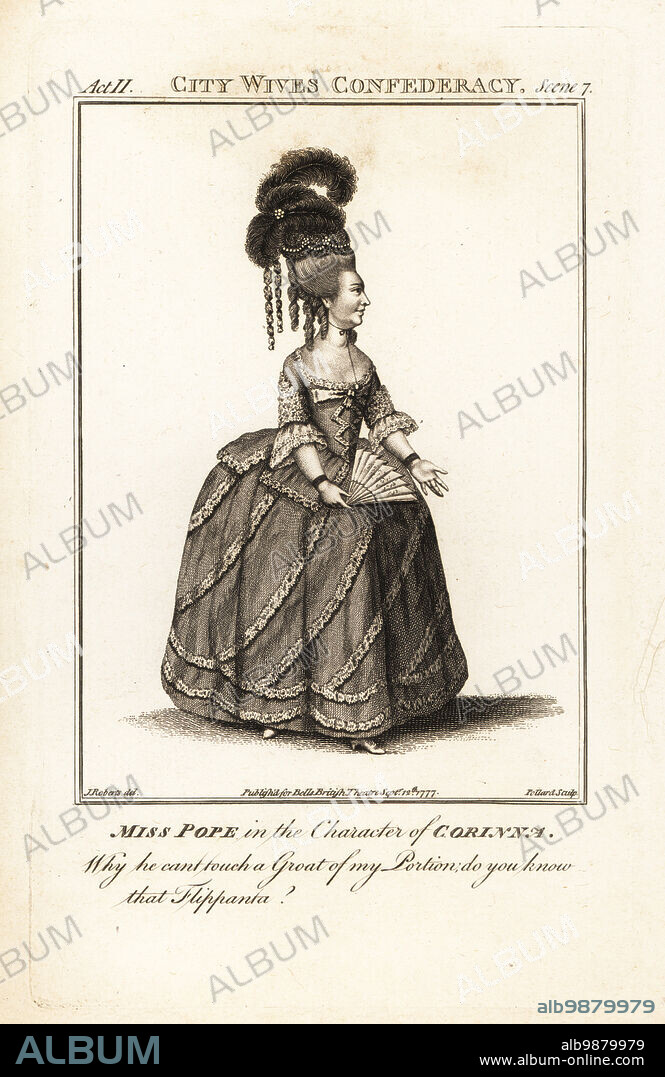 Miss Jane Pope in the character of Corinna in John Vanbrughs The Confederacy, Drury Lane Theatre, 1759. Pope was an English actress, 1744-1818. Copperplate engraving by R. Pollard after an illustration by James Roberts from Bells British Theatre, Consisting of the most esteemed English Plays, John Bell, London, 1777.