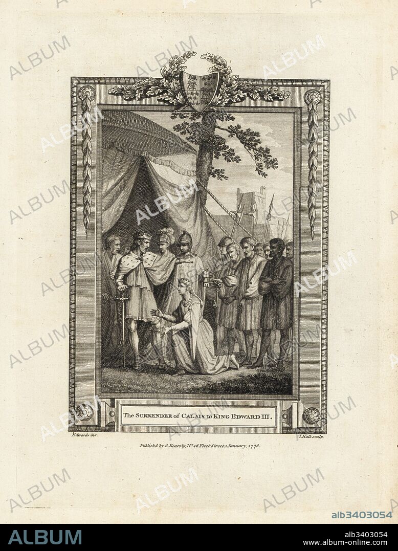 Surrender of Calais to King Edward III, 1347. Copperplate engraving by J. Hall after an illustration by Edwards from The Copper Plate Magazine or Monthly Treasure, G. Kearsley, London, 1778.