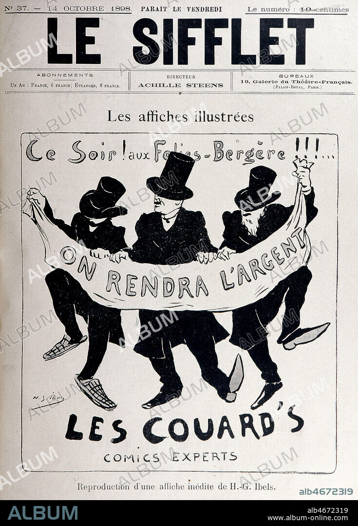Affaire Dreyfus : 'Les affiches illustrees, ce soir aux Folies Bergeres on rendra l'argent, Les Couards, comics experts' . Caricature dreyfusarde de IBELS dans LE SIFFLET 14/10/1898. Credit Collection Grob/Kharbine Tapabor.
