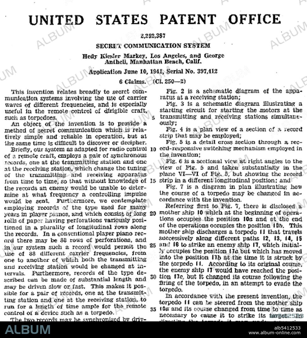 Copy of Hedy Lamarr and George Antheil's U.S. patent for "Secret Communication System." Hedy Lamarr (1914-2000), born Hedwig Kiesler, was an Austrian-American film actress and inventor. At the beginning of World War II, she and composer George Antheil (1900-1959) developed a radio guidance system for Allied torpedoes that used spread spectrum and frequency hopping technology to defeat the threat of jamming by the Axis powers. Although the US Navy did not adopt the technology until the 1960s, the principles of their work are incorporated into Bluetooth technology and are similar to methods used in legacy versions of CDMA and Wi-Fi. This work led to their induction into the National Inventors Hall of Fame in 2014.