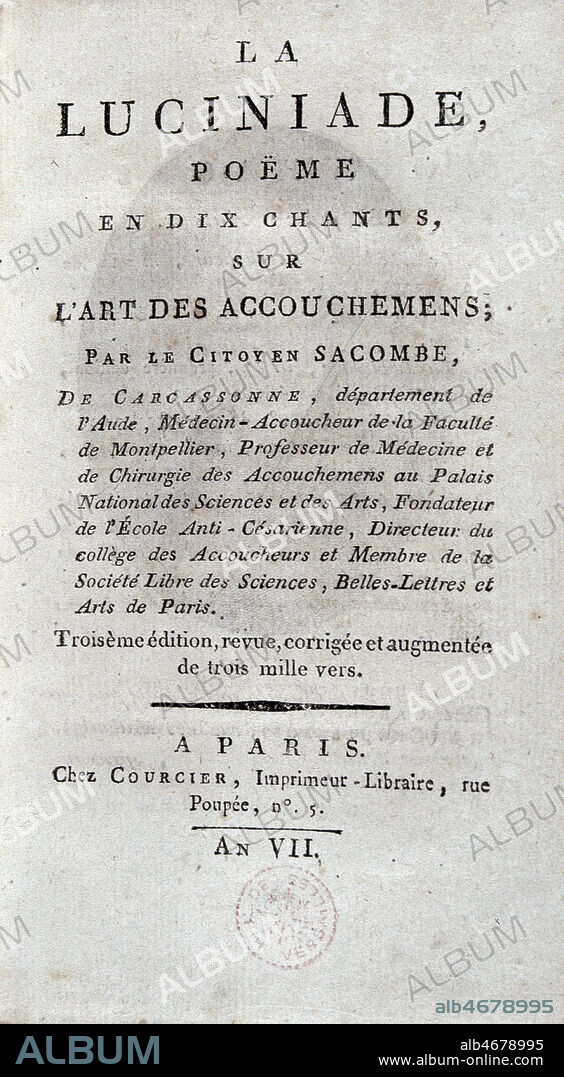 Page de titre 'La Luciniade- Poeme en 10 chants sur l'art des accouchements' par Jean-François SACOMBE ( vers 1750-60-1822) Médecin accoucheur et écrivain français publie a Paris 1815 (19e s., 19eme s., XIXeme s.) Credit : Collection JEAN VIGNE / KHARBINE TAPABOR.