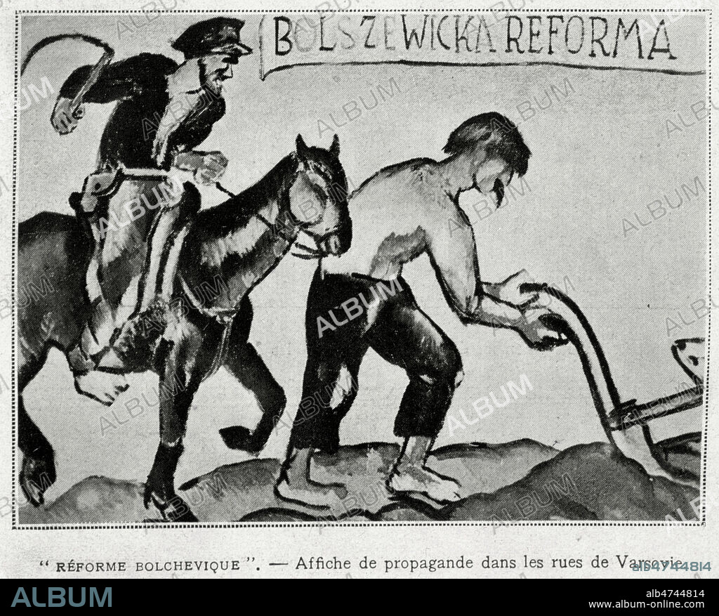 'Reforme bolchevique' : un paysan en train de labourer est surveille par un garde a cheval. Affiche  placardee dans les rues de Varsovie . a propos de la guerre russo polonaise ou guerre sovieto polonaise et reprise dans Le Monde Illustre du 28/08/1920. Credit : Collection KHARBINE-TAPABOR.