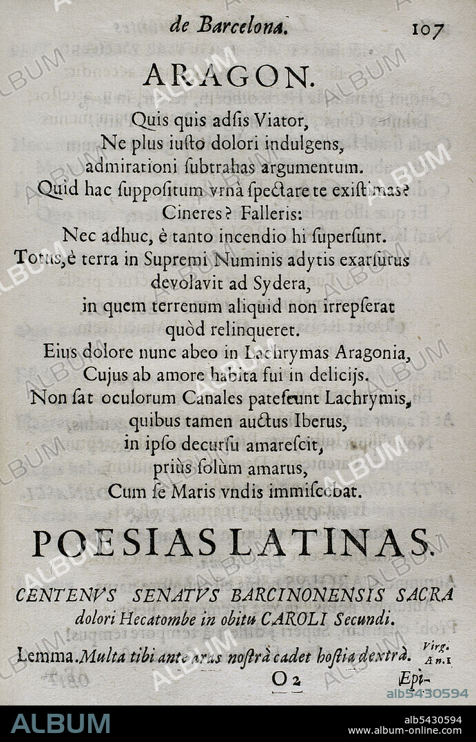 JOSEP DE ROCABERTí (1672/73-1716). SPANISH JESUIT AND TEACHER.. Death of Charles II of Spain (1661-1700). Tears of Love, shed by the eminent City of Barcelona... in the magnificent mourning rituals dedicated to the beloved and venerated memory of her deceased King and Lord, don Carlos II ("Lagrimas amantes de la excelentissima ciudad de Barcelona, con que agradecida a las reales finezas y beneficios, demuestra su amor y su dolor, en las magnificas exequias que celebró a las amadas y venerables memorias de su difunto Rey y Señor, D. Carlos II"). By Josep Rocaberti. Edition in Barcelona, in the printing of Juan Pablo Marti, by Francisco Barnola, 1701. Historical Military Library of Barcelona, Catalonia, Spain.