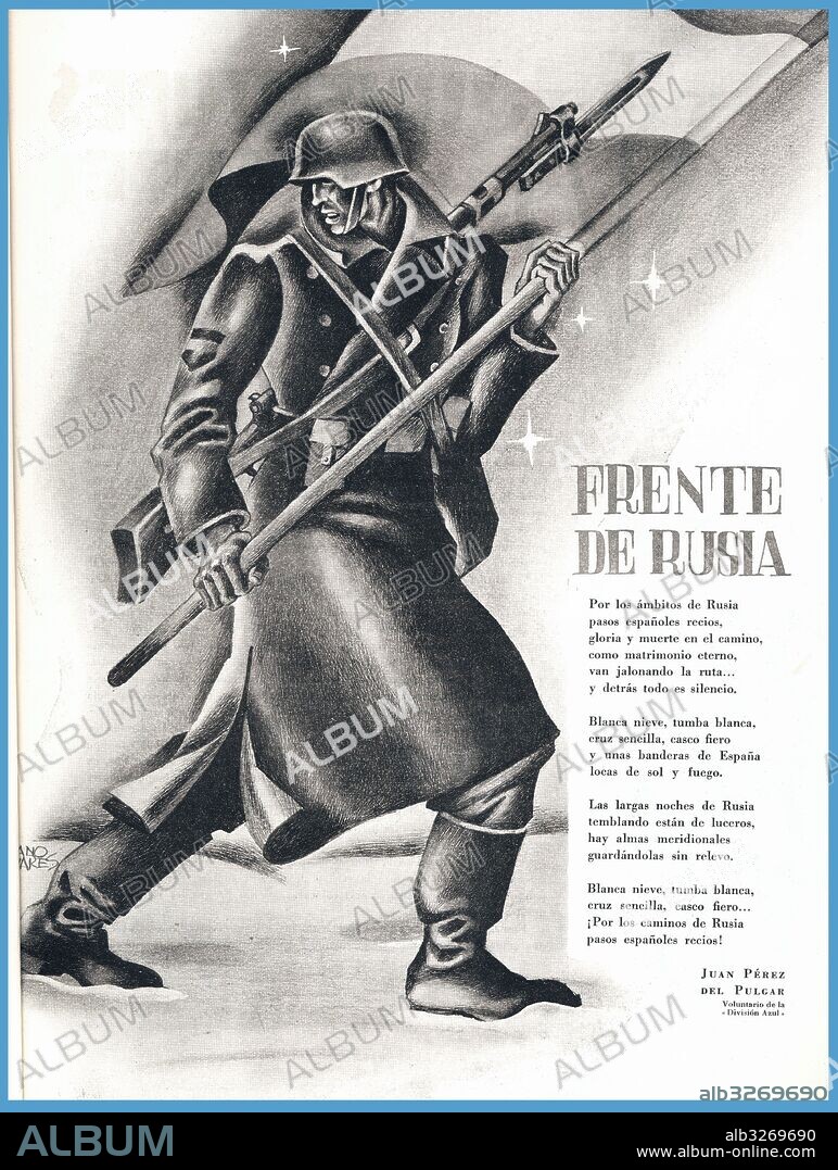 DESIDERIO LOZANO OLIVARES. España. Poema de Juan Pérez del Pulgar dedicado a los voluntarios españoles de la División azul en el frente de Rusia, durante la segunda guerra mundial, publicado en la revista Ímpetu, 1942.