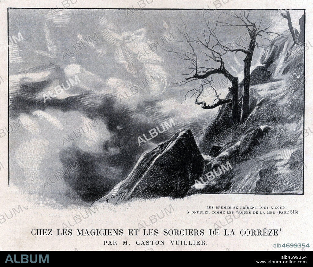 Les brumes se prirent a onduler comme les vagues de la mer. Illustration de Gaston VUILLIER (1845-1915) pour son article Chez les magiciens et sorciers de Correze repris dans Le Tour du Monde de 1899. Credit : Collection Kharbine-Tapabor.