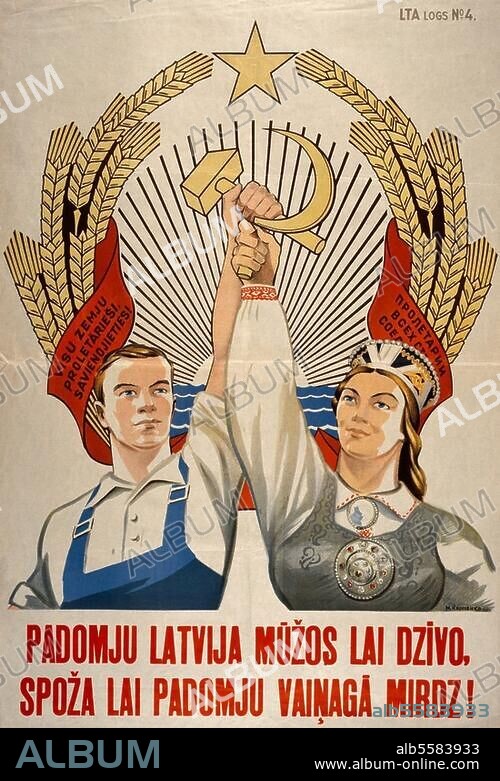 Union soviétique / La Lettonie, république d'URSS. Ouvrier letton et lettone en costume traditionnel, brandissant un marteau et une faucille. Affiche, 1945.