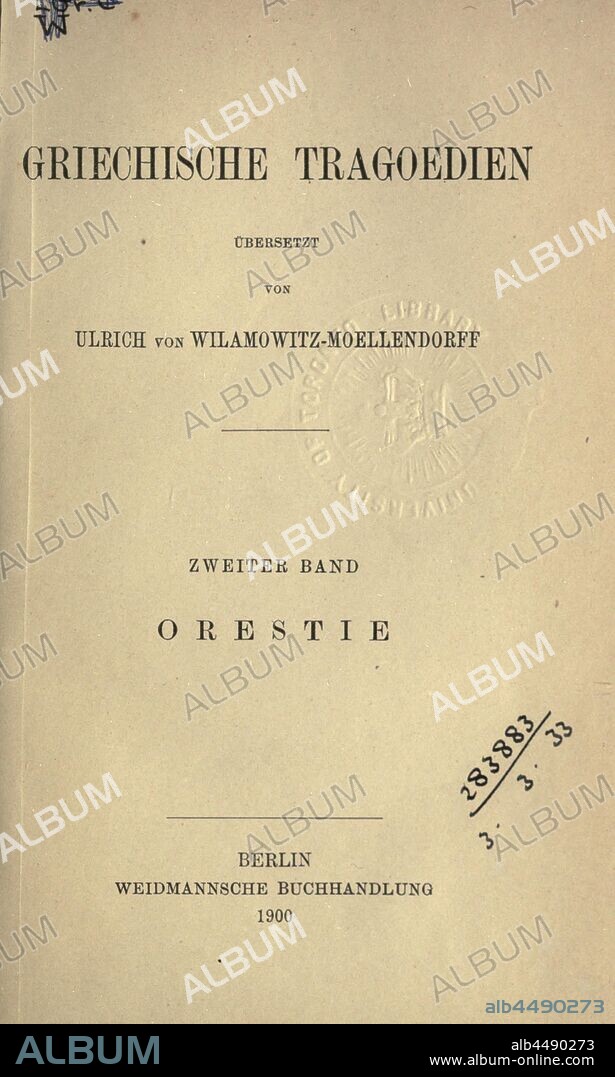 Griechische Tragoedien : Wilamowitz-Moellendorff, Ulrich von, 1848-1931.