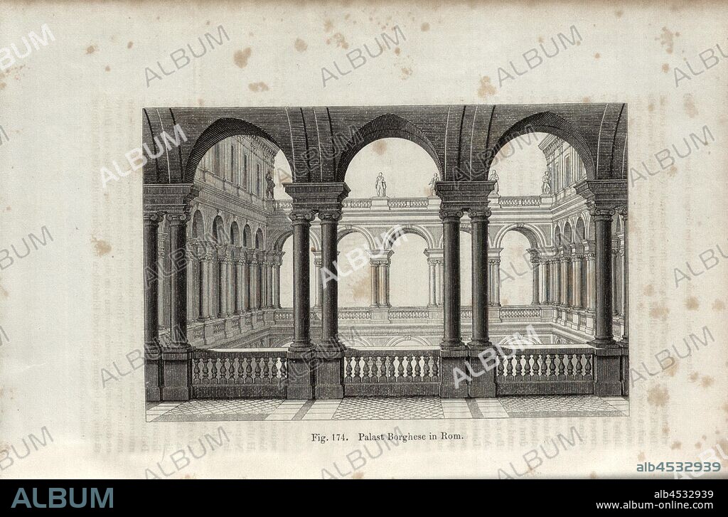 Palast Borghese in Rom, Courtyard of the Palazzo Borghese in Rome, fig. 174, p. 370, Wilhelm Lübke: Geschichte der Architektur von den ältesten Zeiten bis auf die Gegenwart. Leipzig: Verlag von Emil Graul, 1855.